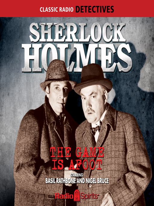 Title details for Sherlock Holmes: The Game is Afoot by Arthur Conan Doyle - Available